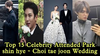 Top 15 Celebrities Attended Park shin hye - Choi tae joon wedding and Their Gestures for them