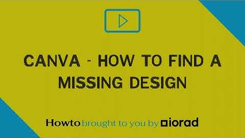 Canva - How to find a missing design