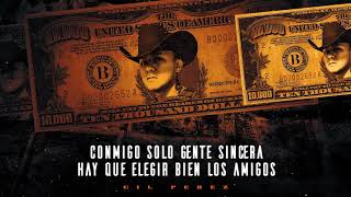 EL RESPETO COMO EL DINERO - Gil Pérez 🇲🇽🔱 CORRIDOS