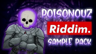[FREE] 💀 RIDDIM DUBSTEP Sample Pack 💀 | By POISONOUZ ☠️💉