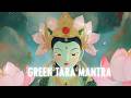 Green Tara Mantra: 108 Chants for Instant Wish Fulfillment