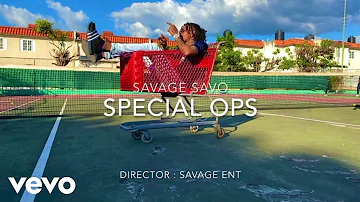 Savage Savo - Special Ops (Official Audio)