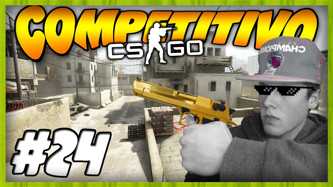 [GAMEPLAY]#24 CS:GO COMP - WELCOME GOLD 1 - YouTube