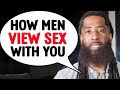 How Men View Sex: A Male Perspective