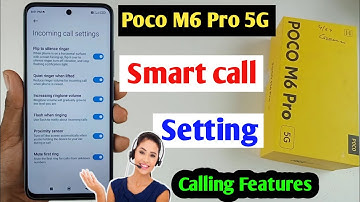 Poco M6 Pro call setting / Poco m6 pro smart call setting / Poco m6 pro calling features