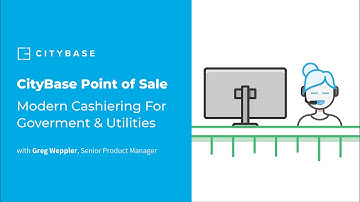 CityBase POS: Modern Cashiering for Government & Utilities
