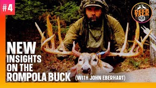 #4: NEW INSIGHTS ON THE ROMPOLA BUCK with John Eberhart | Deer Talk Now Podcast