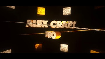 INTRO FOR ALEX CRAFT PRO