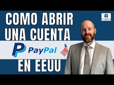 Como Abrir una Cuenta de Paypal en EEUU