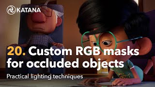 Practical lighting with Katana and Arnold: Custom RGB masks for occluded objects