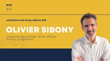 #65 Understanding Noise: What Affects Human Judgement feat. Olivier Sibony