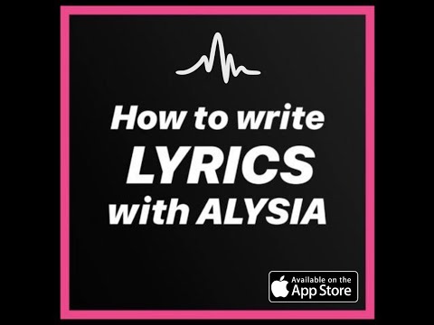 How to write lyrics | A Guide for Beginners (ALYSIA app)