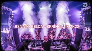 @FutureHouseMusic R3NATO GELCA - SPRING MIX 2K22