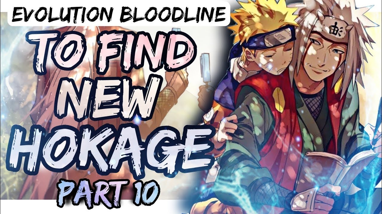 Naruto Gain Evolution Bloodline || To Find New Hokage || Part 10 - YouTube