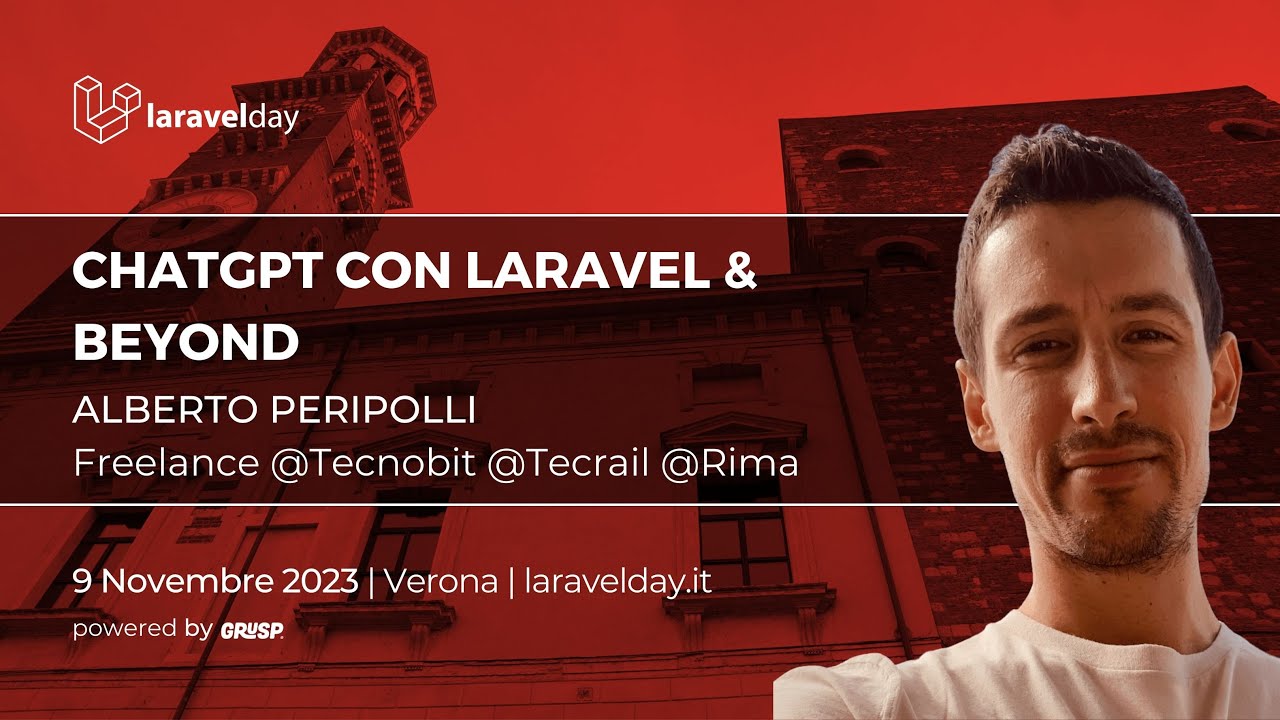 ChatGPT con Laravel & beyond | Alberto Peripolli | laravelday 2023