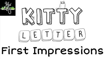 Kitty Letter First Impressions!