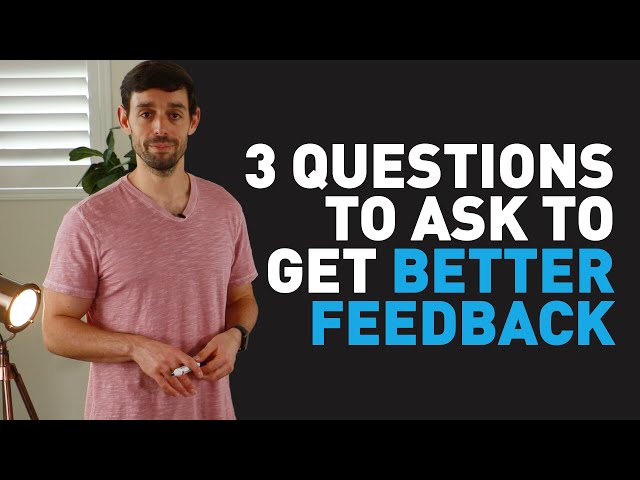 3 Questions To Ask To Get Better Feedback | Jacob Morgan class=