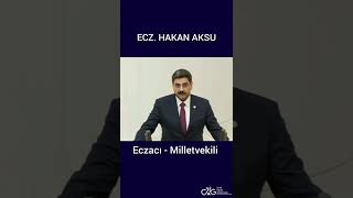 Eczacı Milletvekilleri Ecz Hakan Aksu