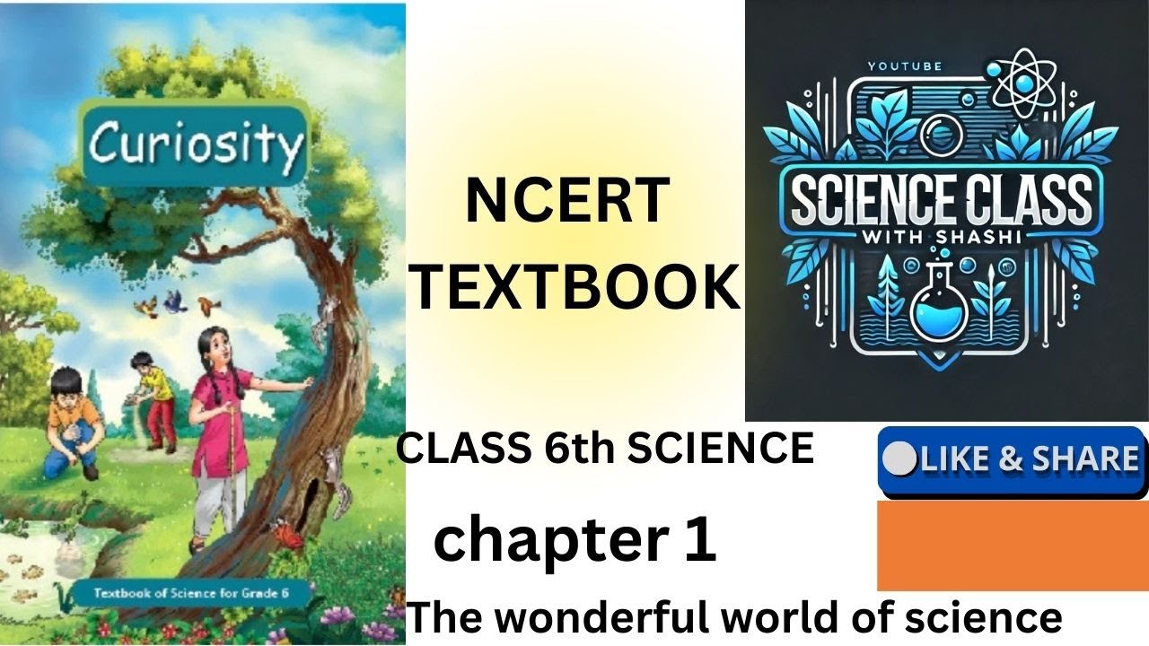 NCERT TEXTBOOK SCIENCE CLASS-6th, CHAPTER-1 THE WONDERFUL WORLD OF ...