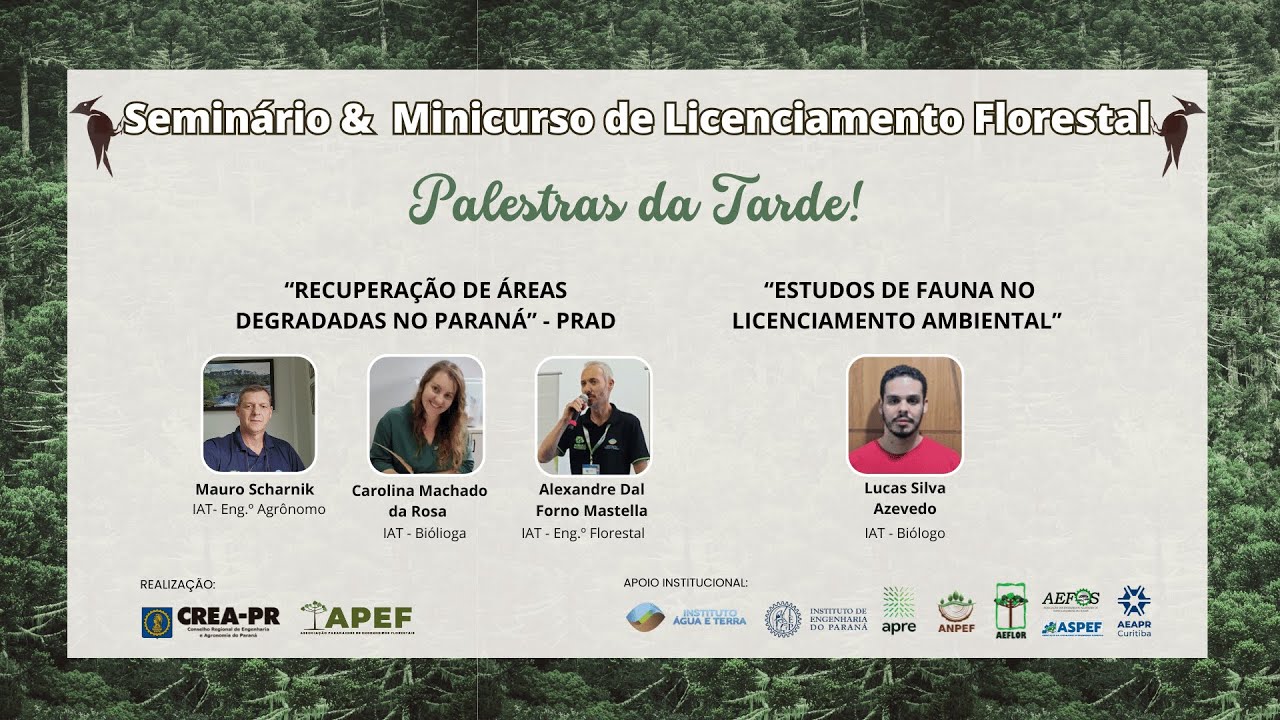 Seminário & Minicurso Licenciamento Florestal | 06/08/2025 - Período Tarde (14h às 18h)