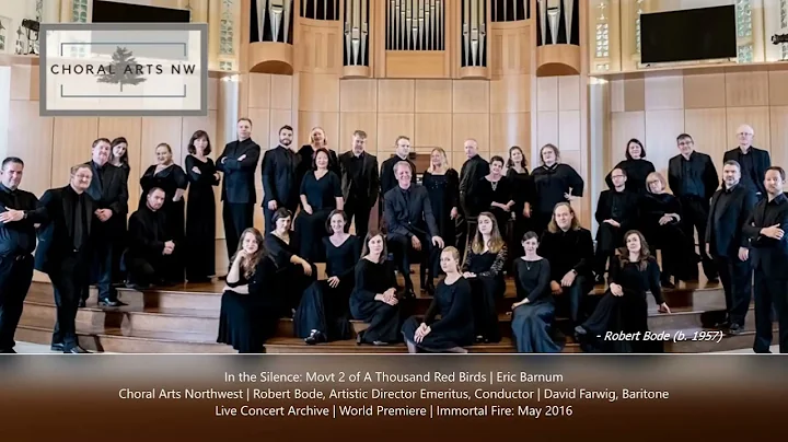 In the Silence | Eric Barnum | Choral Arts Northwe...