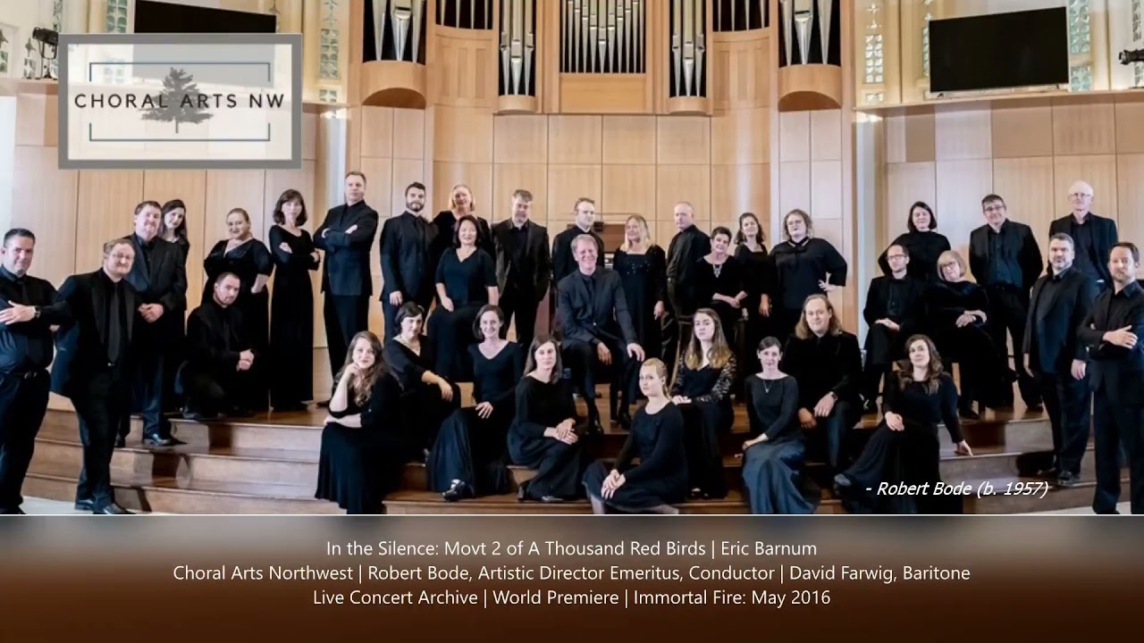 In the Silence | Eric Barnum | Choral Arts Northwest | David Farwig, Baritone