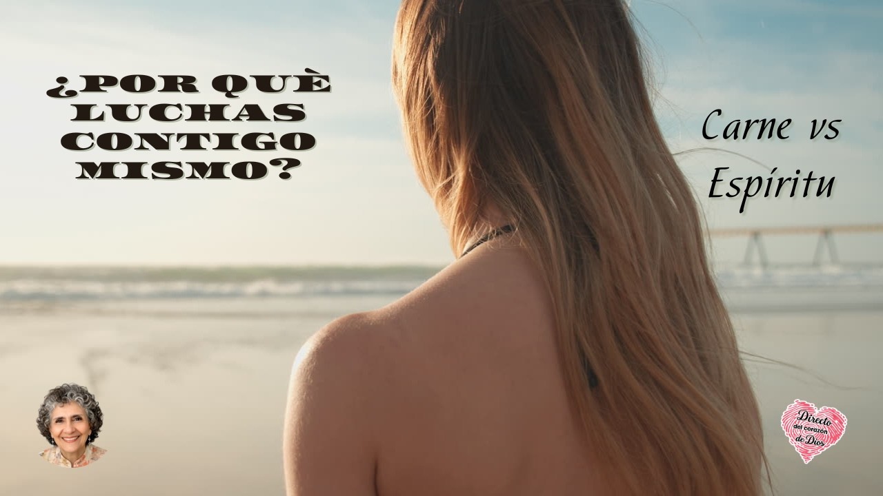 Por qué luchas contigo mismo? La Biblia revela la verdad