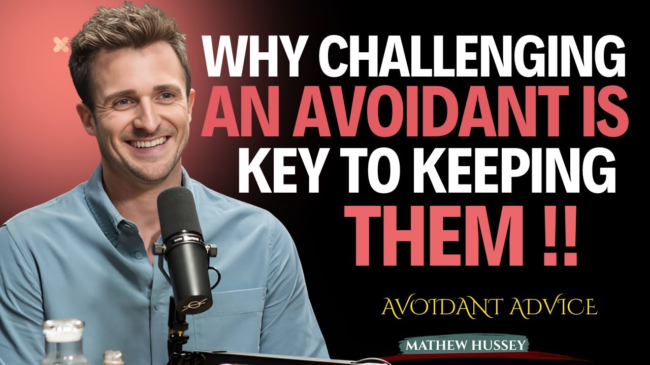 Why Challenging an Avoidant Is Key to Keeping Them || Matthew Hussey ||  Avoidants _Advice