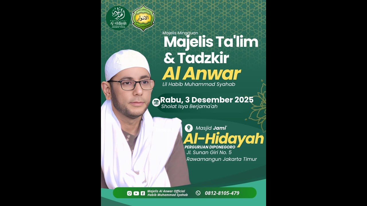 PENGAJIAN  MAJELIS TALIM & TADZKIR AL-ANWAR | MASJID AL HIDAYAH , DIPONEGORO , RAWAMANGUN ,JAK-TIM