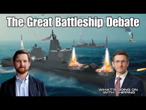 The Great Battleship Debate | John Konrad of gCaptain and Zach Cooper of AEI