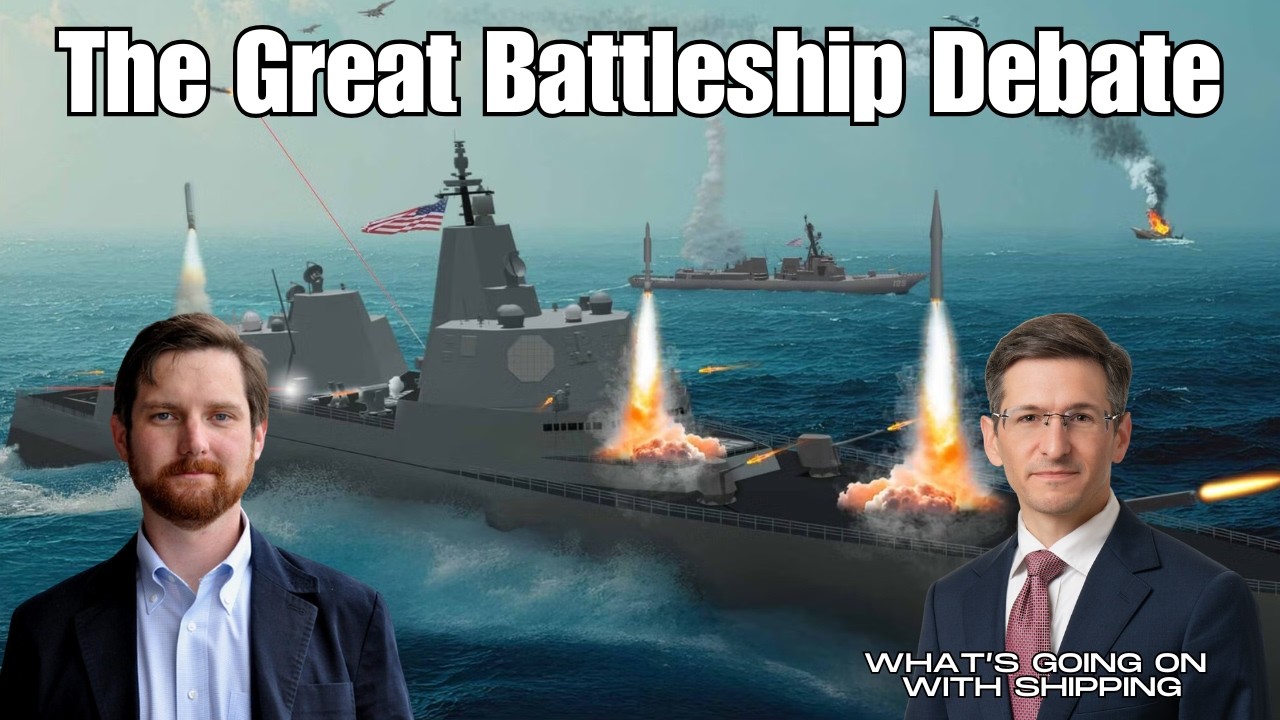 The Great Battleship Debate | John Konrad of gCaptain and Zach Cooper of AEI