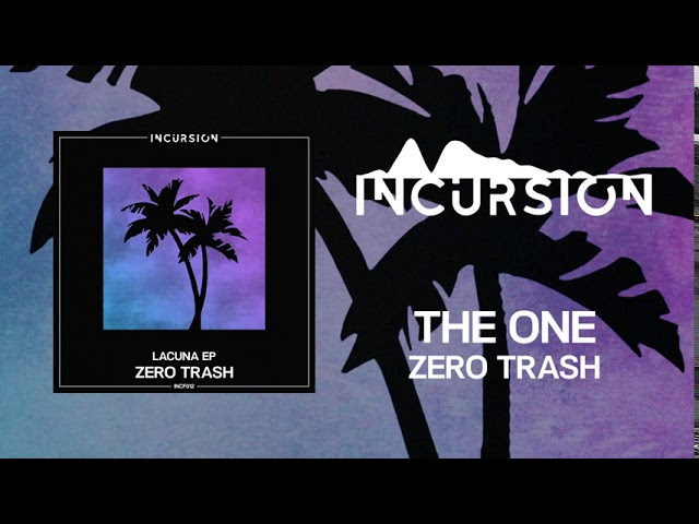 Watch Zero Trash - The One on YouTube Watch Zero Trash - The One on YouTube