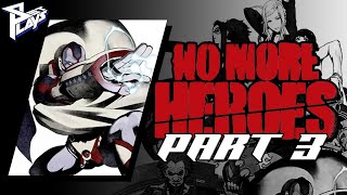 Set Plays: No More Heroes (Blind Run) | Part 3