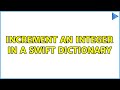 Increment an integer in a Swift Dictionary