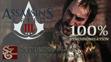 Assassins Creed III | Sequence #12 (100% Sync)
