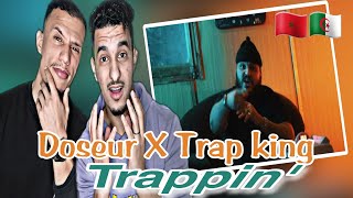 Doseur X Trap king - Trappin' [Reaction]🇲🇦🇩🇿 9ASSEH🔥