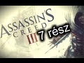 ► Assassin's Creed 3 Gameplay 7 rész HD 1080p
