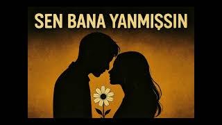 Sen Bana Yanmışsın - Medbayk & Oğuz Ürkçerap Üzik Şarkı Şfet