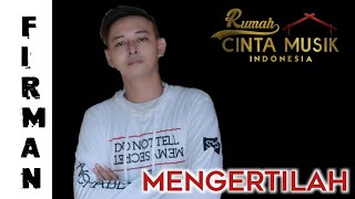 Firman Mengertilah | 2021