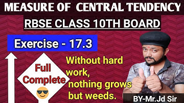 Class 10 RBSE Math | Ch 17 : Measure of Central Tendency | Exercise 17.3 Full Complete | BY-Jd Sir