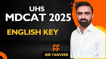 UHS MDCAT 2025 English Paper Discussion | Complete Key & Detailed Explanation