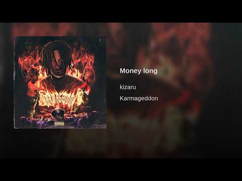 Kizaru Money Long 
