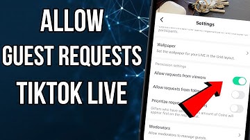 How To Allow Guest Requests On Tiktok Live