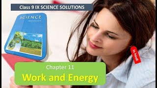 Work and Energy CLASS 9 SCIENCE NCERT SOLUTIONS CHAPTER 11 HINDI