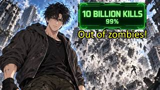 He kill 10 Billion zombies and ran out of zombies to kill| Manhwa Recap screenshot 2