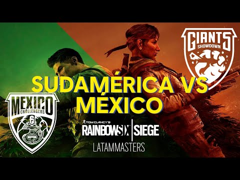 RAINBOW SIX SIEGE - SUDAMÉRICA VS MÉXICO ¿Quién ganará el Masters?