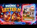 Phonics Letter H | Early Reading Development | Tarbiyah Series | English Playgroup
