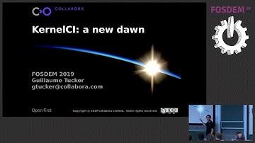 FOSDEM 2019 | KernelCI: a new dawn