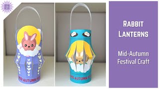 Mid-Autumn Festival Rabbit Lanterns DIY Kids Paper Craft Printable Templates Make Your Own Lantern