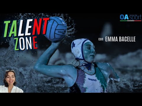 Video Verso il Setterosa del Futuro con Emma Bacelle |TALENT ZONE